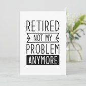 Carte De Remerciements Retraité Plus Mon Problème Maintenant (Debout devant)