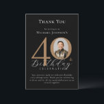 Carte De Remerciements Simple Elegant Black Gold Photo 40th Birthday<br><div class="desc">Simple Elegant Black Gold Photo 40th Birthday Carte de remerciements. Fêtez un anniversaire marquant avec notre Carte de remerciements Black and Gold Simple Elegant, parfait pour ajouter une touche de sophistication à votre journée spéciale. Ce design personnalisable présente un arrière - plan noir élégant, orné d'élégants accents dorés, créant un...</div>