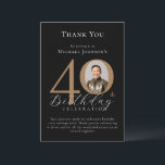 Carte De Remerciements Simple Elegant Black Gold Photo 40th Birthday<br><div class="desc">Simple Elegant Black Gold Photo 40th Birthday Carte de remerciements. Fêtez un anniversaire marquant avec notre Carte de remerciements Black and Gold Simple Elegant, parfait pour ajouter une touche de sophistication à votre journée spéciale. Ce design personnalisable présente un arrière - plan noir élégant, orné d'élégants accents dorés, créant un...</div>