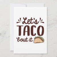 Taco ‘Bout It
