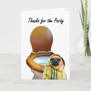 Carte De Remerciements Thanks for the party, pug dog and toilet, humor