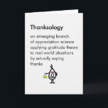 Carte De Remerciements Thanksology - a funny thank you poem<br><div class="desc">A funny thank you card,  featuring a bad poem and illustration,  about the applied science of thanks.</div>
