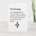 Carte De Remerciements Thanksology - a funny thank you poem<br><div class="desc">A funny thank you card,  featuring a bad poem and illustration,  about the applied science of thanks.</div>