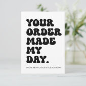 Carte De Remerciements Votre commande a fait mon jour (Debout devant)