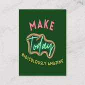 Carte De Rendez-vous Make today ridiculously amazing (Devant)