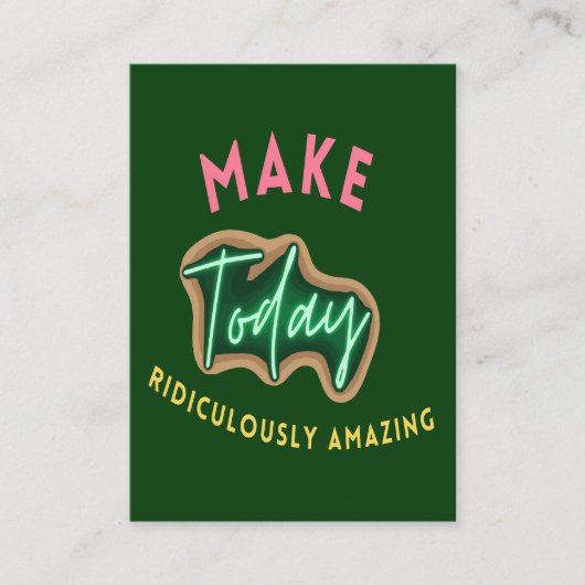 Carte De Rendez-vous Make today ridiculously amazing (Devant)