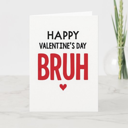 Carte de Saint-Valentin Rouge Joyeuse Bruh (Devant)