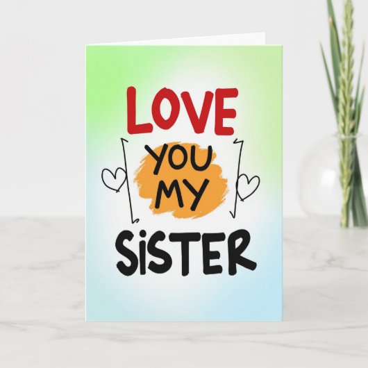 Carte de style graphique « Je t'aime sœur » (Devant)