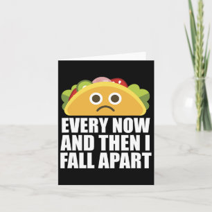 Carte De Temps En Temps, Et Puis Je Tomberai De Fun Taco