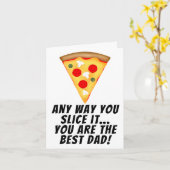 Carte De toute façon, tu es la meilleure pizza pour papa (Fleur jaune)