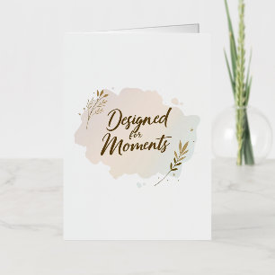 Carte De Vacances Métallisée Conçu pour les Moments – Aquarelle Minimaliste