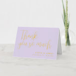 Carte De Vacances Métallisée Lavande et Merci Mariage or tellement<br><div class="desc">Carte de remerciements de lavande pliée romantique sans photo avec des polices de feuille d'or. Merci tellement dans un joli script et vos noms et date mariage en élégantes lettres d'or.</div>