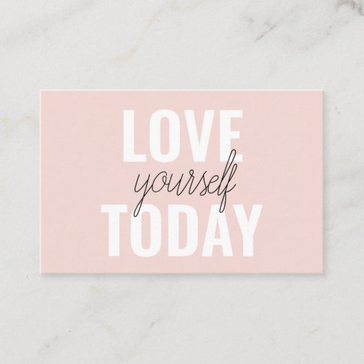 Carte De Visite Amour Positif Vous-Même Aujourd'Hui Citation Paste (Devant)