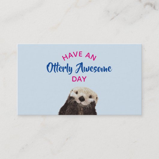 Carte De Visite Ayez une journée absolument géniale mignonne Otter (Devant)