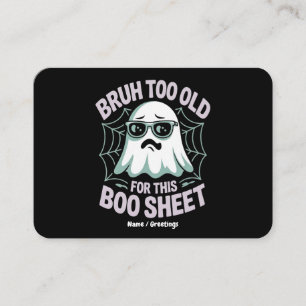 Carte De Visite Bruh Trop Vieux Pour Cette Feuille De Boo Drôle D'