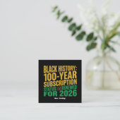 Carte De Visite Carré 100-Year Black History Subscription Status Renewed (Debout devant)