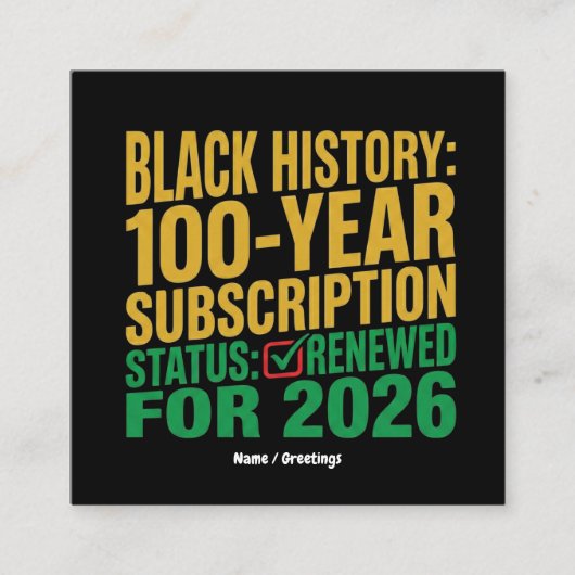 Carte De Visite Carré 100-Year Black History Subscription Status Renewed (Devant)