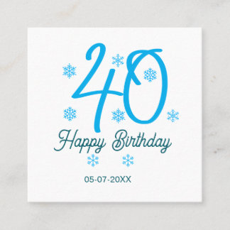 Carte De Visite Carré 40th birthday add name date year blue template