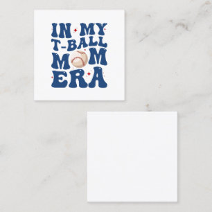 Carte De Visite Carré À l'ère de mon T-Ball Mom Tee-Ball Maman Fête des 