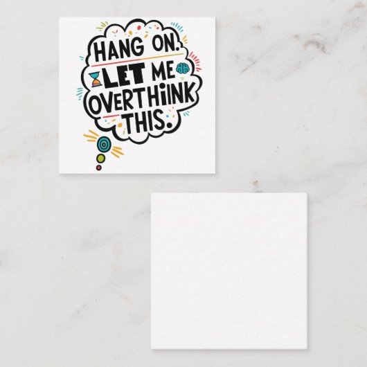 Carte De Visite Carré Accroche-toi, laisse-moi oublier ça (Devant / Derrière)