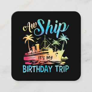 Carte De Visite Carré Aw Ship It's My Birthday Trip