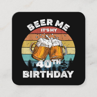 Carte De Visite Carré Bière pour moi, c'est mon 40e anniversaire