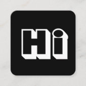 Carte De Visite Carré Bold Hello Black & White Décontracté Script élégan (Devant)