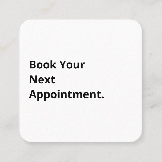 Carte De Visite Carré Book Your Next Appointment QR Code  (Devant)