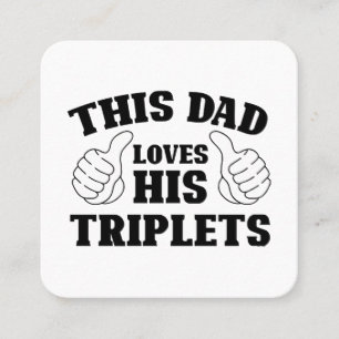 Carte De Visite Carré Ce papa aime ses triplés - Cadeau pour papa avec T