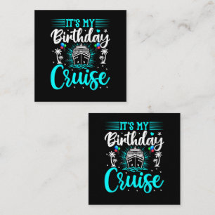 Carte De Visite Carré C'est mon anniversaire de croisière - Anniversaire