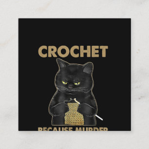 Carte De Visite Carré Crochet aux chats noirs parce que le meurtre est f