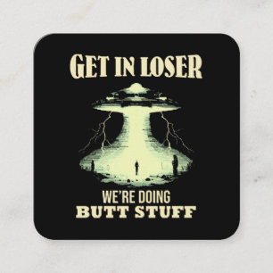 Carte De Visite Carré Devenez perdant - Nous faisons des trucs de Butt