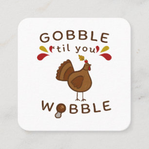 Carte De Visite Carré Drôle de Thanksgiving - GLOUGLOUTEZ JUSQU'À VOUS É