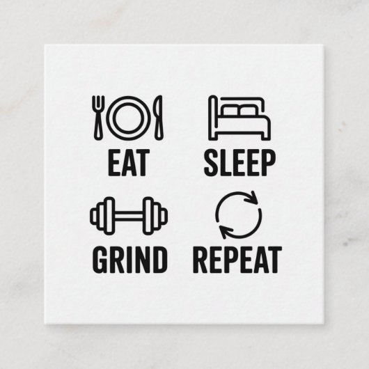 Carte De Visite Carré Eat. Sleep. Grind. Repeat (Devant)