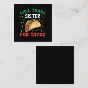 Carte De Visite Carré Échangerai ma sœur contre des tacos Fête Cinco De 
