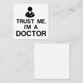 CARTE DE VISITE CARRÉ FAITES-MOI CONFIANCE, JE SUIS MÉDECIN (Devant / Derrière)