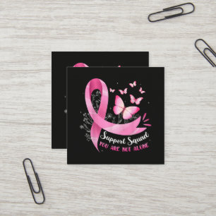 Carte De Visite Carré Groupe de soutien au cancer du sein Vous n'êtes pa