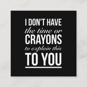 Carte De Visite Carré Heure ou crayons pour expliquer ces citations drô