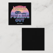 Carte De Visite Carré I Hate Pulling Out Funny RV Camper Camping Design (Devant / Derrière)