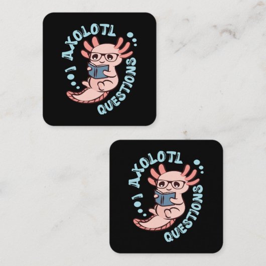 Carte De Visite Carré I Questions Axolotl (Devant / Derrière)