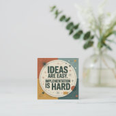 Carte De Visite Carré Ideas Are Easy. Implementation Is Hard (Debout devant)