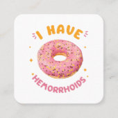 Carte De Visite Carré J'ai des hémorroïdes (Devant)