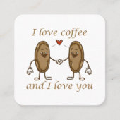 Carte De Visite Carré J'aime le café et je t'aime (Devant)