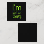 Carte De Visite Carré Je n'ai pas toujours raison de plaisanter drôle hu (Devant / Derrière)