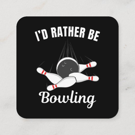 Carte De Visite Carré Je préférerais faire du bowling (Dos)