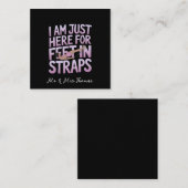 Carte De Visite Carré Je suis juste ici pour les pieds dans les sangles  (Devant / Derrière)