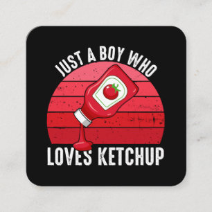 Carte De Visite Carré Juste un garçon qui aime le ketchup