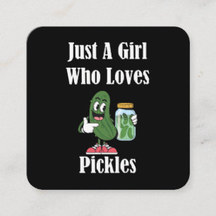 Carte De Visite Carré Juste Une Fille Qui Aime Pickles Pickles Pickle