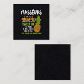 Carte De Visite Carré Les Masseurs Sont Comme Des Ananas. (Devant / Derrière)