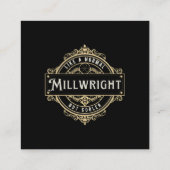 Carte De Visite Carré like a normal Millwright but cooler  (Dos)
